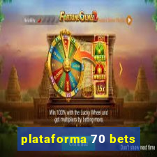 plataforma 70 bets